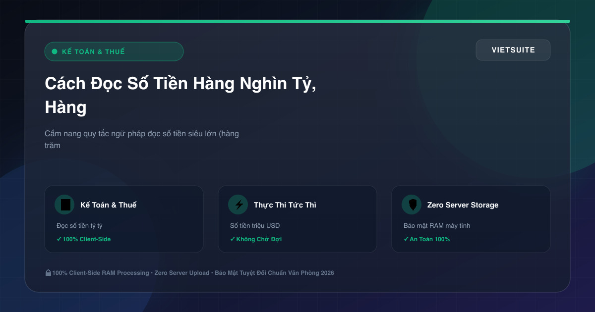 Cách Đọc Số Tiền Hàng Nghìn Tỷ, Hàng Tỷ Tỷ & Triệu USD Trong Hợp Đồng Kinh Tế